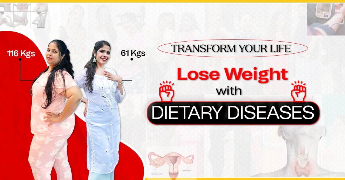 Transform Your Life: Lose Weight with Dietary Diseases with Indian